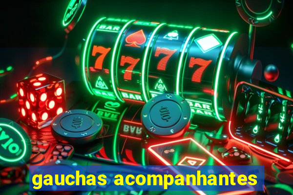 gauchas acompanhantes